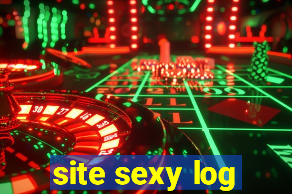 site sexy log